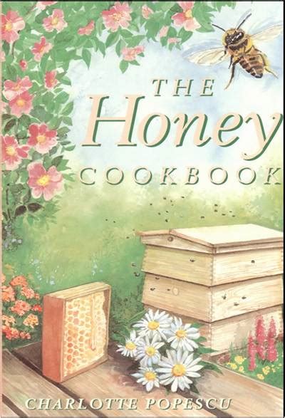 The Honey Cookbook - Books on Cooking, Poultry and Ponies - Cavalier Books