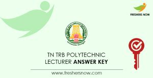 TN TRB Polytechnic Lecturer Answer Key 2022 PDF Out Objections