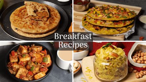 30 Easy Indian Breakfast Recipes Quick And Healthy Breakfast Recipes