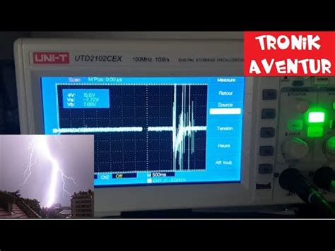 Tronik Aventur Detecter La Foudre Avec Oscilloscope Youtube