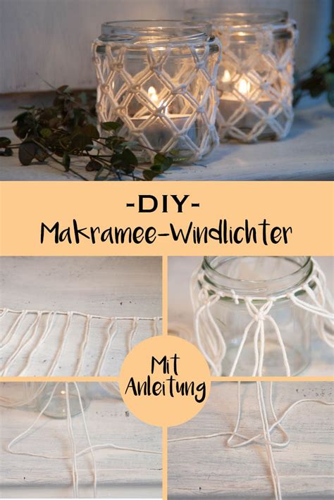 Diy Makramee Windlichter Mit Schritt F R Schritt Anleitung Lea Am