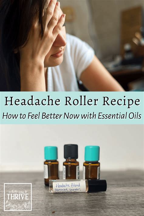 Headache Roller Recipe How To Feel Better With Essential Oils