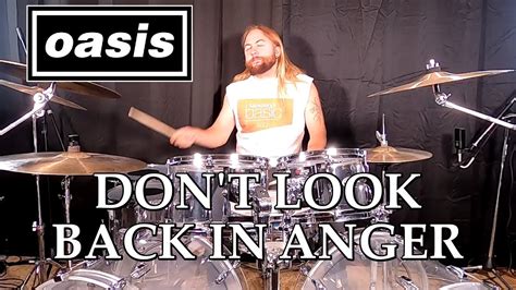 Oasis Don T Look Back In Anger Drum Cover Youtube