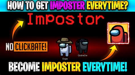 How To Become Imposter In Among Us Every Time How To Get Imposter