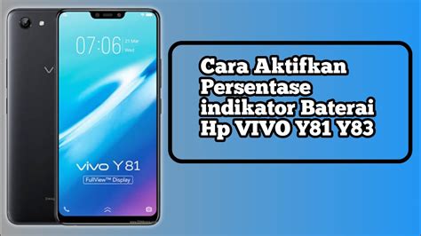 Cara Mengaktifkan Persentase Baterai Hp Vivo Y Y Youtube