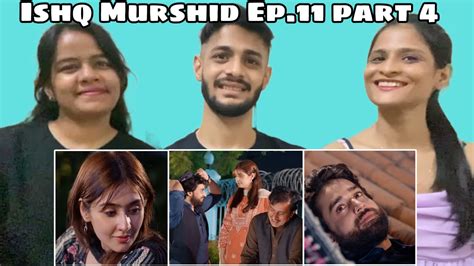 Ishq Murshid Episode 11 Part 4 Bilal Abbas Durefishan