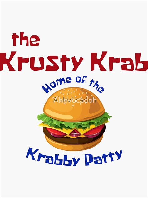 Krusty Krab Home Of The Krabby Patty Sticker For Sale By Ahhvocadoh