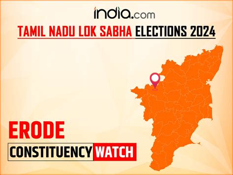 Tamil Nadu Lok Sabha Election 2024 Erode Constituency Voting Phase