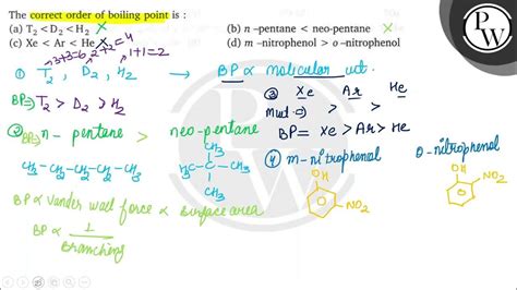 The Correct Order Of Boiling Point Is A Mathrm T 2 Mathrm D