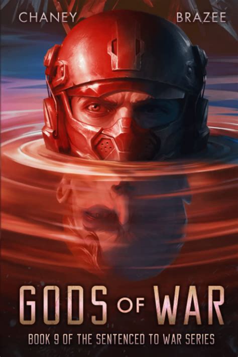 Gods Of War Sentenced To War By J N Chaney Goodreads