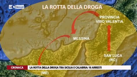 La Rotta Della Droga Tra Sicilia E Calabria 16 Arresti Video LaC News24