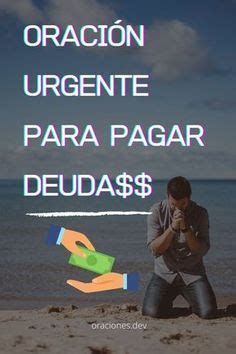 Oraci N Para Pagar Deudas Y Multiplicar El Dinero Oraciones