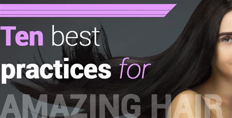 10 Hair Care Best Practices For Keeping It Lustrous Beautilens