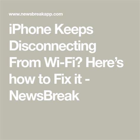 The Text Phone Keeps Disconcecting From Wi Fi Here S How To Fix It