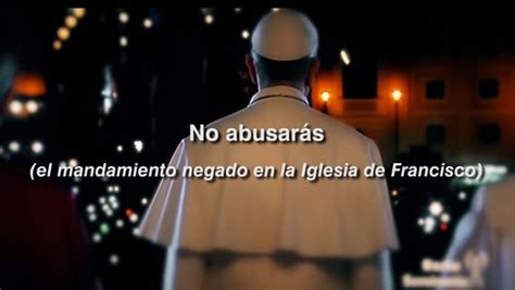 Pederastia En La Iglesias No Abusarás El Documental Que Revela El