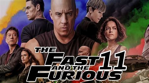 Fast And Furious 11 Release Date And Everything We Know Fast And