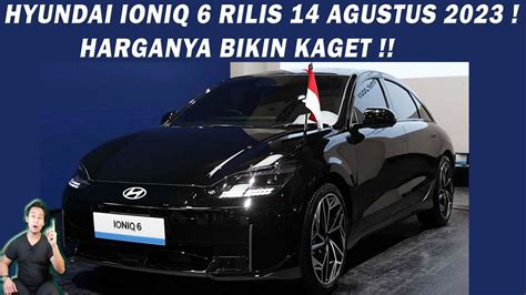 Hyundai Ioniq Rilis Agustus Harganya Bikin Kaget Youtube