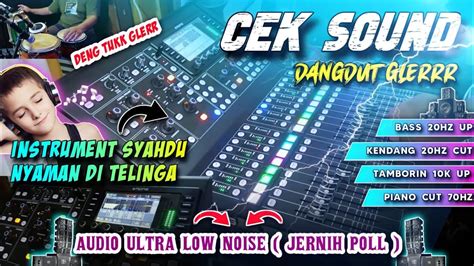 CEK SOUND DANGDUT GLERR COCOK UNTUK TUNING FREKUENSI SPEAKER 20Hz