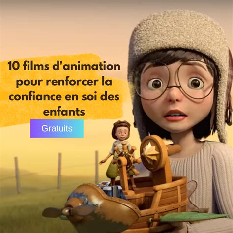 10 Films D Animation Pour Renforcer La Confiance En Soi Des Enfants