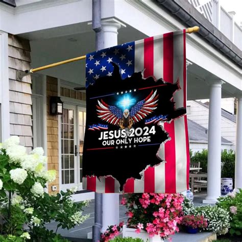 Jesus 2024 Our Only Hope Flag American Eagle Cross Christian Flags And