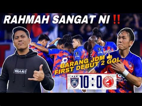 JDT TIADA BELAS KASIHAN BANTAI KELANTAN 10 0 GOL TERBANYAK DALAM