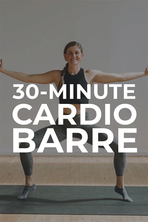 30 Minute Cardio Barre Class Video Nourish Move Love