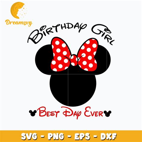 Minnie Birthday Girl Best Day Ever Svg Dreamsvg Store