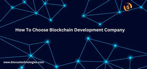 How To Choose Blockchain Development Company