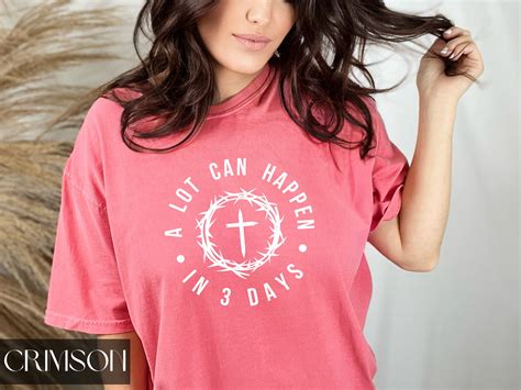 A Lot Can Happen In Days Shirt Christianity Easter Tshirt Jesus