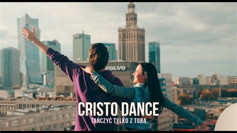 Cristo Dance Ta Czy Tylko Z Tob Official Video Youtube