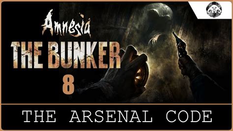 AMNESIA The Bunker 8 The Arsenal Code YouTube