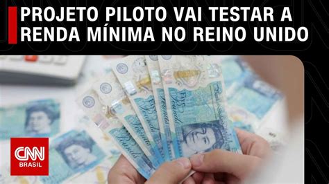 Projeto Piloto Vai Testar A Renda M Nima No Reino Unido Live Cnn