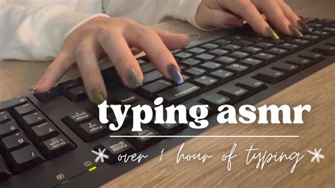 Asmr Typing Over Hour Of Satisfying Fast Typing No Talking Youtube