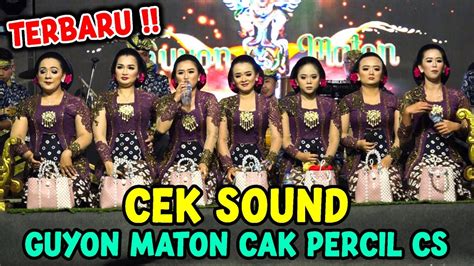 Full Cek Sound Guyon Maton Cak Percil Cs 2023 YouTube