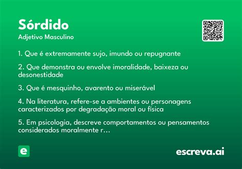 O Que Significa Sórdido - Sórdido - Significado e Sinônimo - escreva.ai