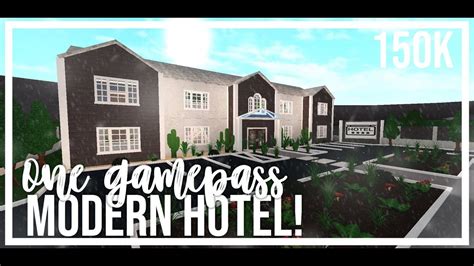 Roblox Bloxburg Modern Hotel One Game Pass 150k Youtube