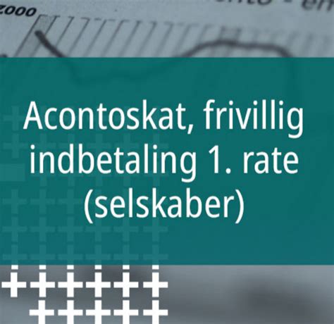 Overvej Frivillig Indbetaling Af Accontoskat