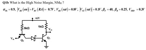 Solved Q1b What Is The High Noise Margin Nmh