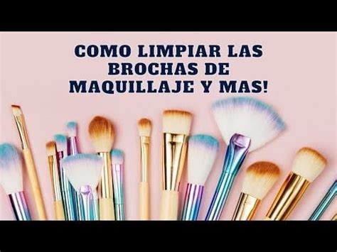 Cómo limpiar tus brochas de maquillaje de forma efectiva