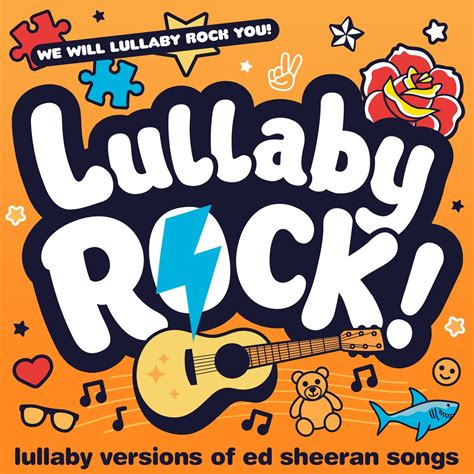 lullaby versions  ed sheeran songs  lullaby rock  apple
