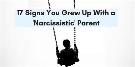 17 Signs You Grew Up With A Narcissistic Parent