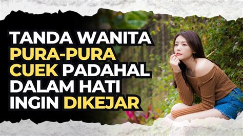 Pura Pura Cuek Padahal Dia Sangat Mencintaimu TANDA TANDA SESEORANG