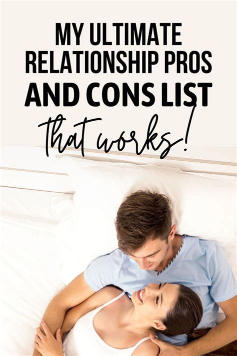 The Ultimate Relationship Pros And Cons List That Works Relationship Pro And Cons List Pros