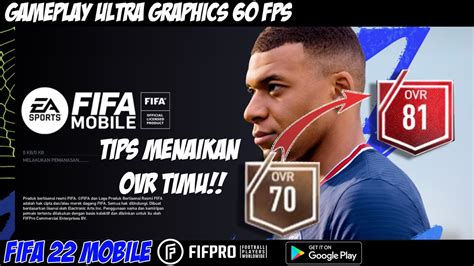 Tips Menaikan Ovr Di Fifa 22 Mobile Global Version Gameplay Fifa 2022