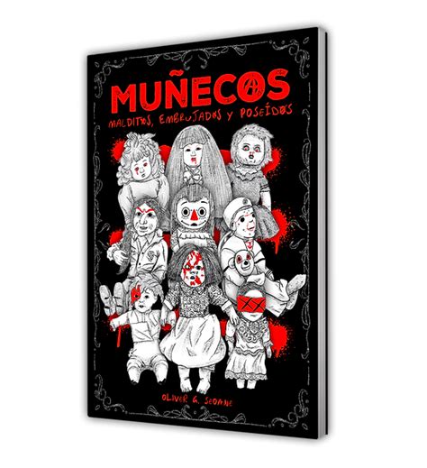 MUÑECOS MALDITOS EMBRUJADOS Y POSEÍDOS Libro