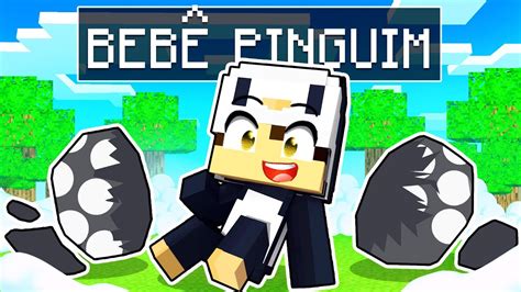 Guihh Nasceu Como Um Beb Pinguim No Minecraft Guihh Youtube