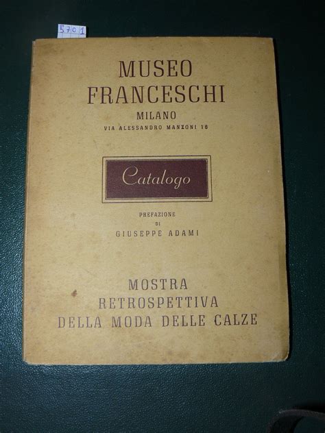 Mostra Retrospettiva Della Moda Delle Calze Museo Franceschi Milano