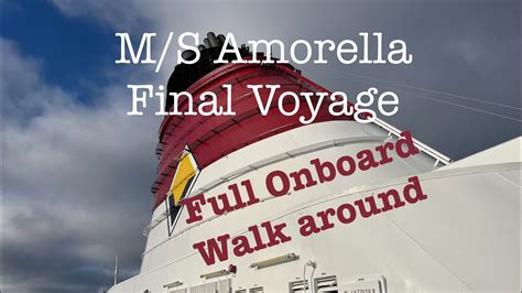 M S Amorella Final Voyage 18 09 2022 Walkaround YouTube