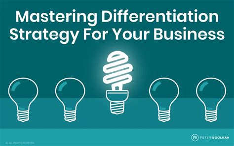 Mastering Differentiation Strategy For Your Business Peter Boolkah