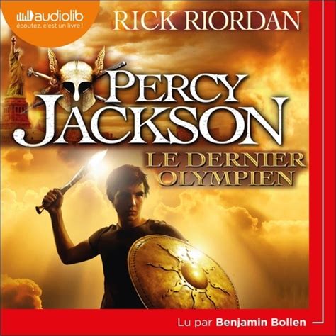 Percy Jackson Et Les Olympiens Tome 5 Le Dernier Rick Riordan